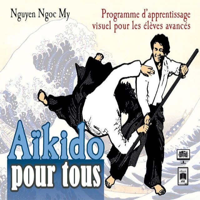  Aïkido pour tous - Volume 3(Kobo/電子書)