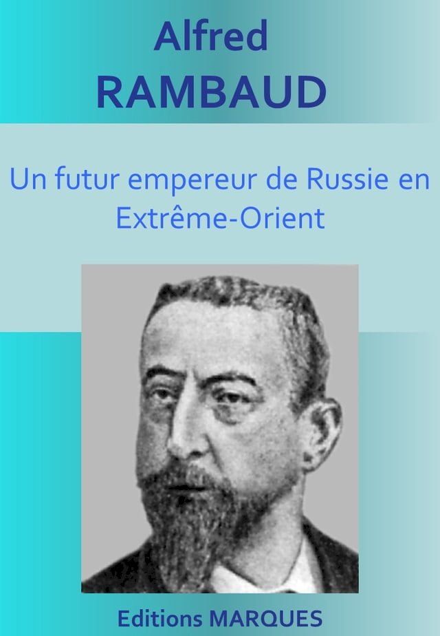  Un futur empereur de Russie en Extr&ecirc;me-Orient(Kobo/電子書)