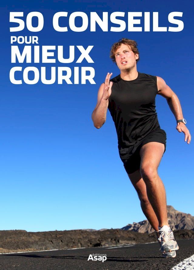  50 conseils pour mieux courir(Kobo/電子書)