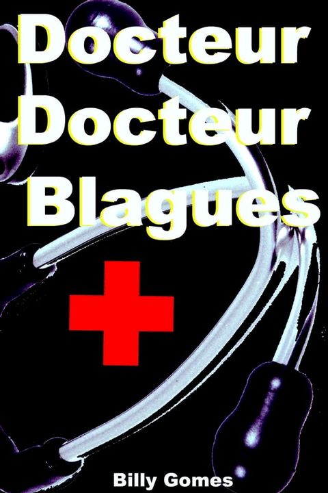 Docteur Docteur Blagues(Kobo/電子書)