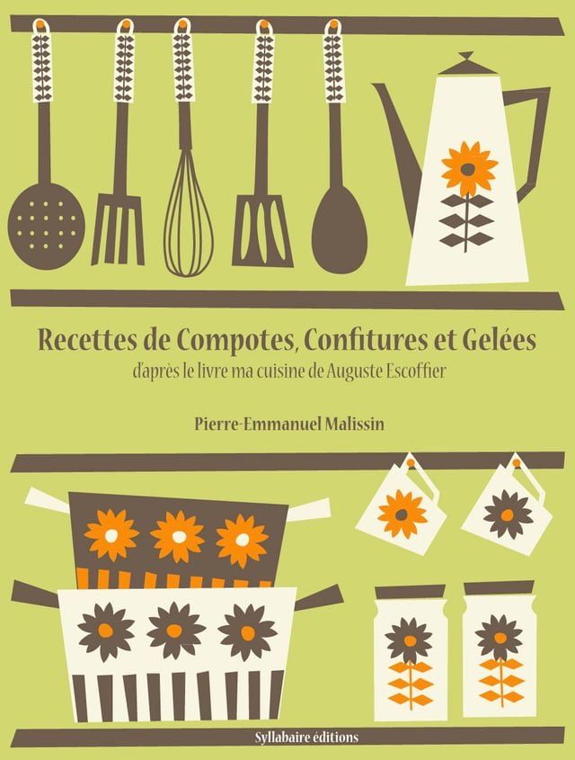  Recettes de Compotes, Confitures et Gelées(Kobo/電子書)