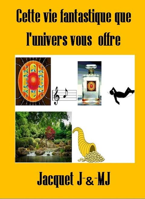 Cette vie fantastique que l'univers vous offre(Kobo/電子書)