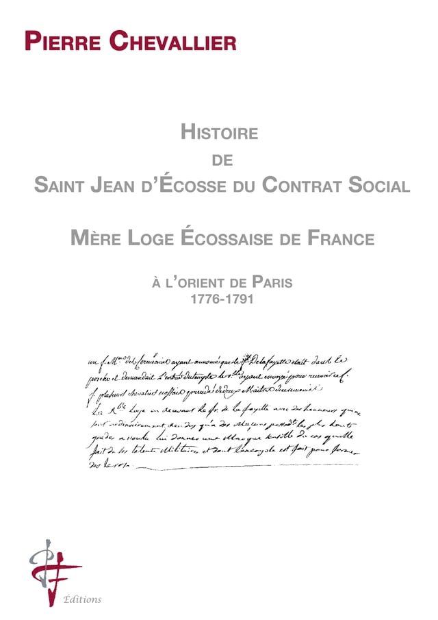  Histoire de Saint Jean d'Ecosse du Contrat Social M&egrave;re Loge Ecossaise de France(Kobo/電子書)