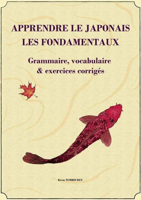 Apprendre le japonais - les fondamentaux(Kobo/電子書)