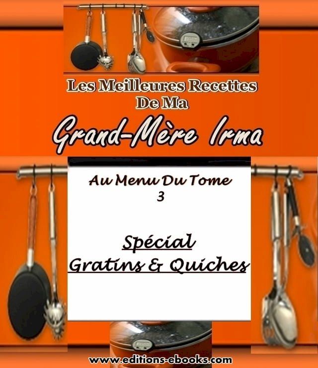  Les Meilleures Recettes De Ma Grand-M&egrave;re Irma(Kobo/電子書)