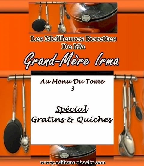 Les Meilleures Recettes De Ma Grand-Mère Irma(Kobo/電子書)