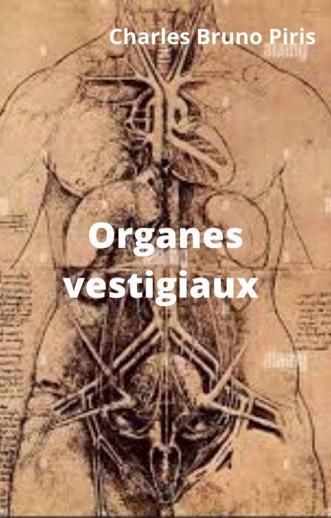 Organes vestigiaux(Kobo/電子書)