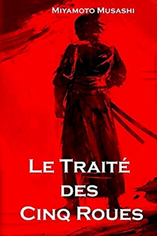  Le Traité des Cinq Roues(Kobo/電子書)