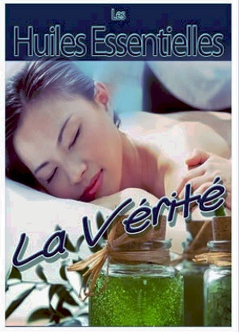 Les Huiles Essentielles(Kobo/電子書)