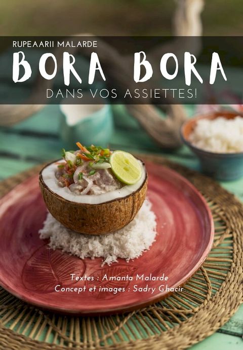 Bora Bora dans vos assiettes!(Kobo/電子書)