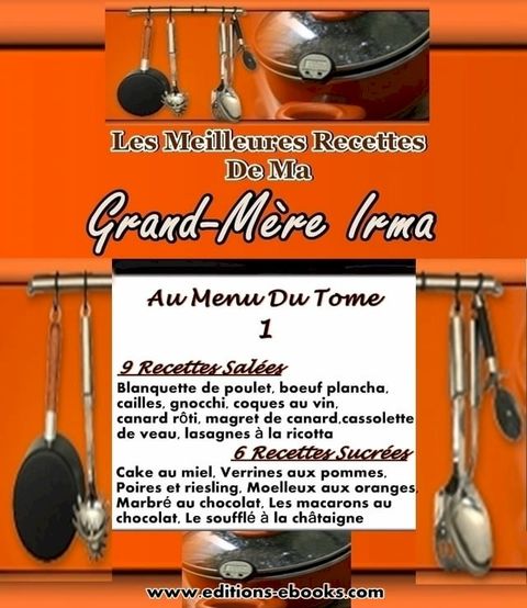 Les Meilleures Recettes De Ma Grand-M&egrave;re Irma(Kobo/電子書)