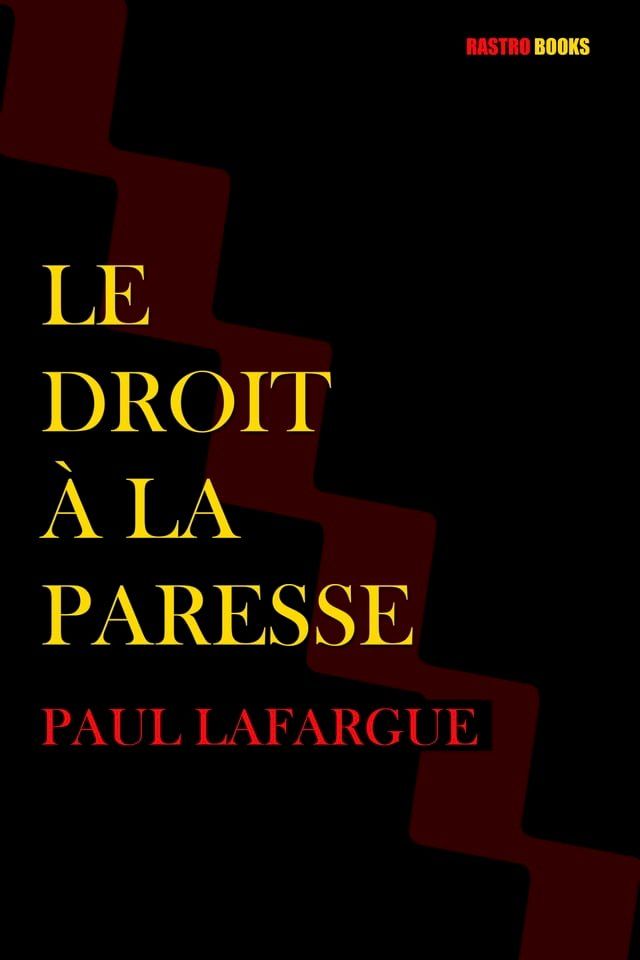  Le droit &agrave; la paresse(Kobo/電子書)