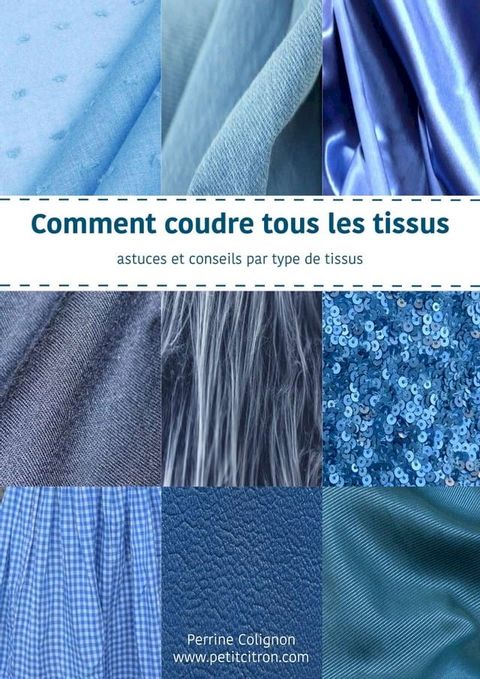 Comment coudre tous les tissus(Kobo/電子書)