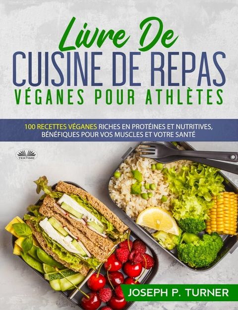 Livre De Cuisine De Repas Véganes Pour Athlètes(Kobo/電子書)