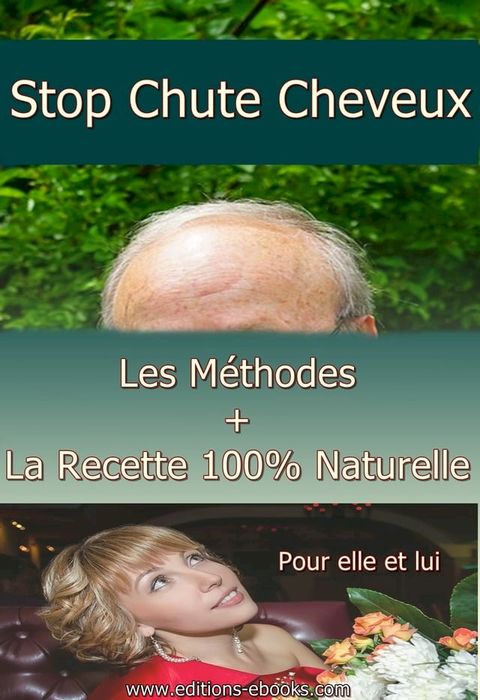 Chute et perte des cheveux, pour une solution radicale et naturelle(Kobo/電子書)