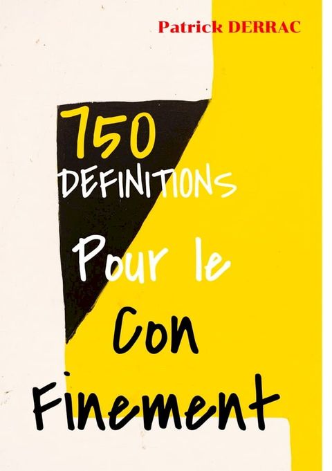 750 définitions pour le con finement(Kobo/電子書)