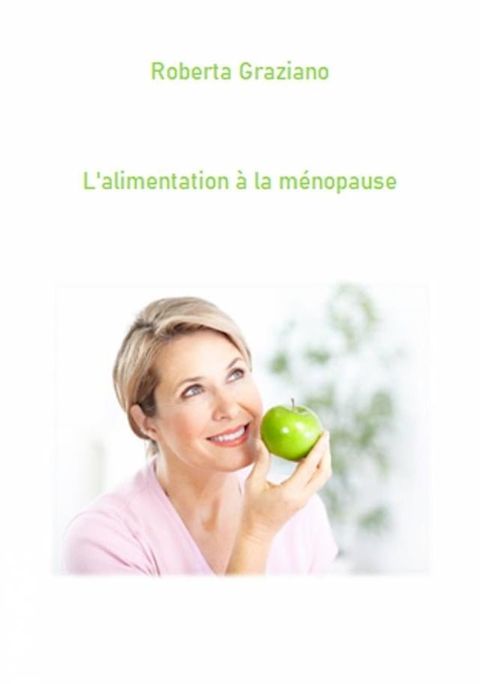 L'alimentation &Agrave; La M&eacute;nopause(Kobo/電子書)