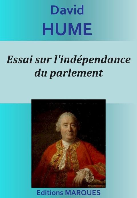 Essai sur l'ind&eacute;pendance du parlement(Kobo/電子書)