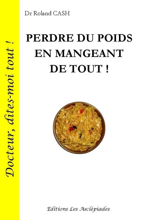 Perdre du poids en mangeant de tout !(Kobo/電子書)