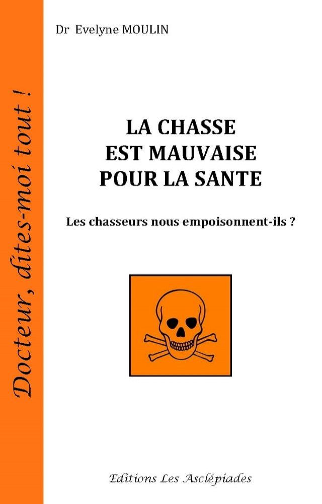  La chasse est mauvaise pour la sant&eacute;(Kobo/電子書)