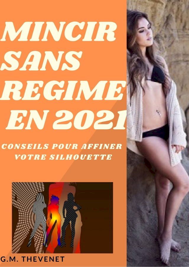  Mincir sans régime en 2021(Kobo/電子書)