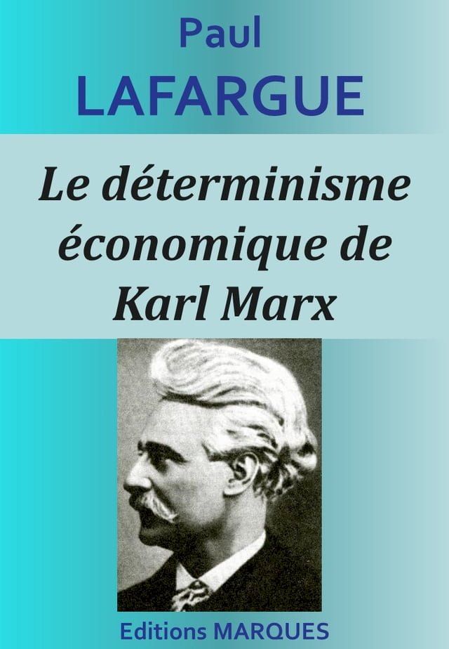  Le d&eacute;terminisme &eacute;conomique de Karl Marx(Kobo/電子書)