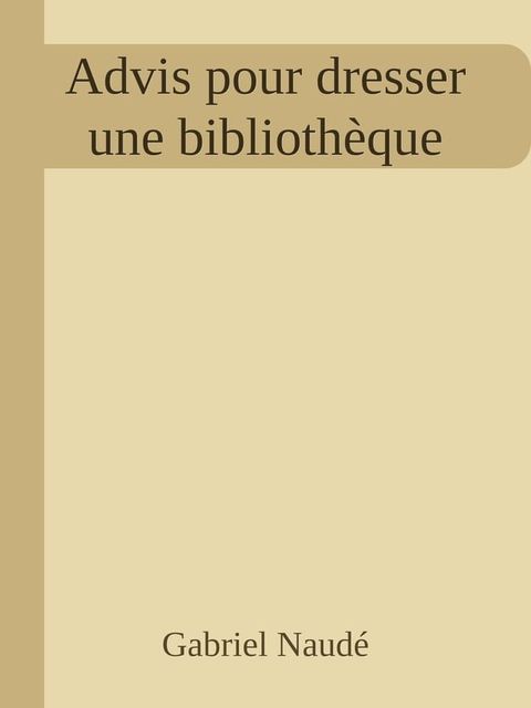 Advis pour dresser une biblioth&egrave;que(Kobo/電子書)