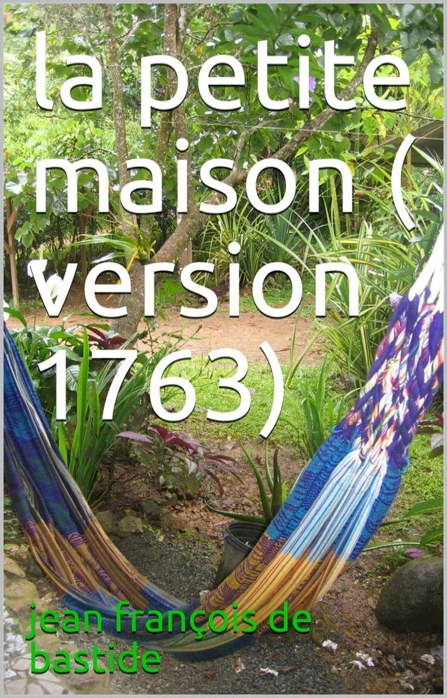  la petite maison (version 1763)(Kobo/電子書)