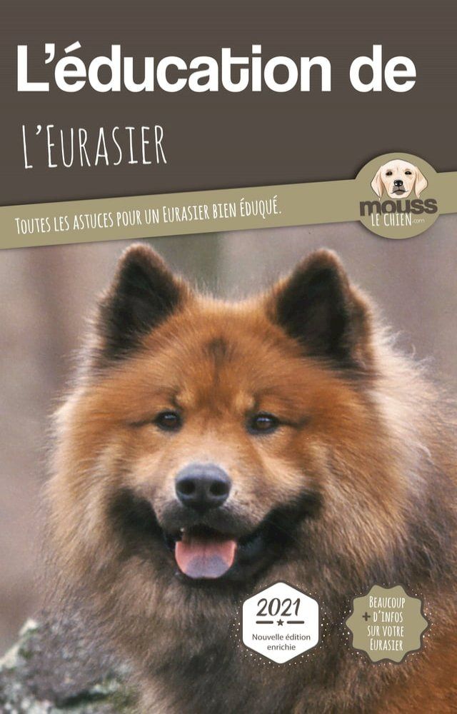  L’EDUCATION DE L’EURASIER - Edition 2021(Kobo/電子書)