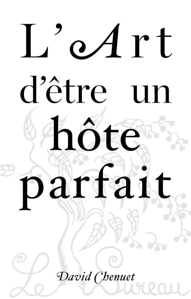  L'Art d'être un hôte parfait(Kobo/電子書)