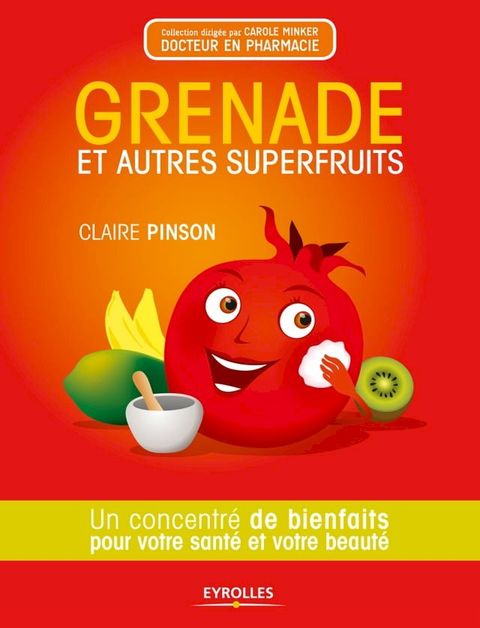 Grenade et autres superfruits(Kobo/電子書)