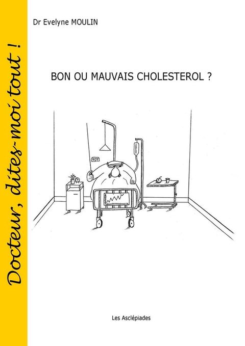 Bon ou mauvais cholest&eacute;rol ?(Kobo/電子書)