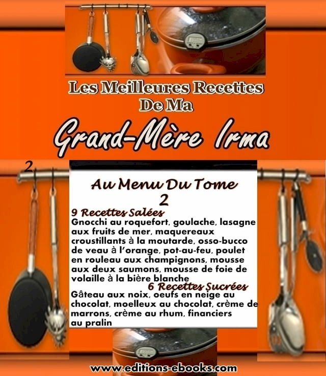  Les Meilleures Recettes De Ma Grand-M&egrave;re Irma(Kobo/電子書)