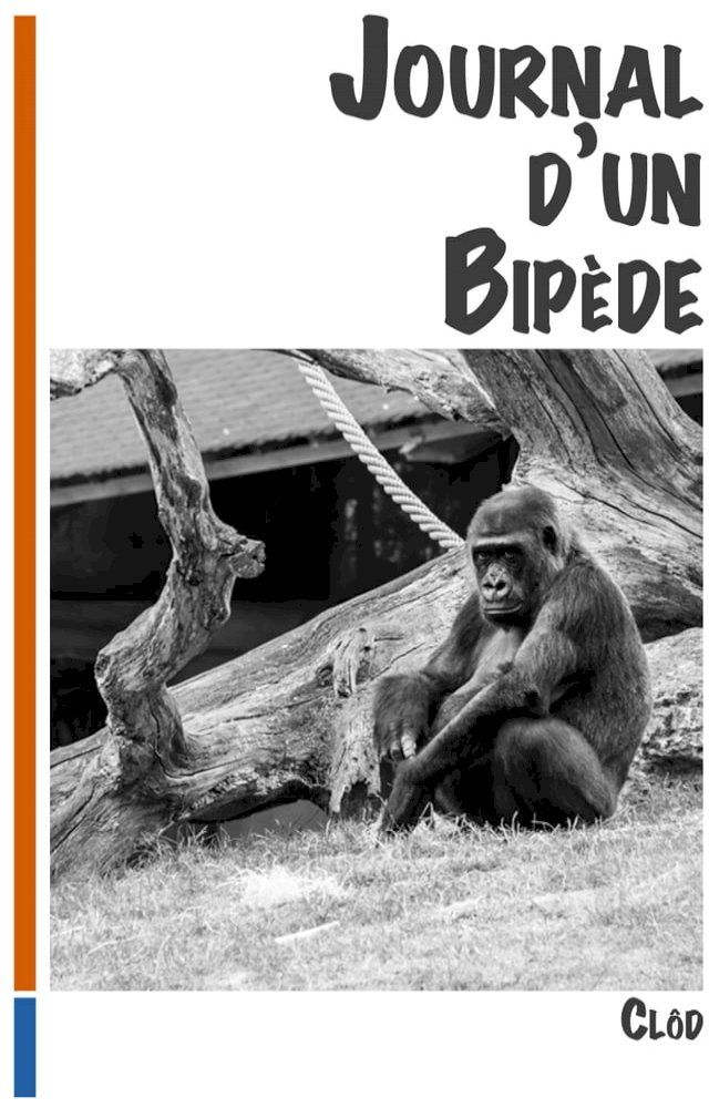  Journal d’un Bip&egrave;de(Kobo/電子書)