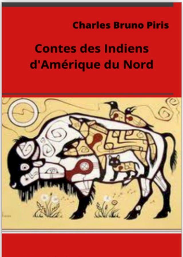  Contes des Indiens d'Amérique du Nord(Kobo/電子書)