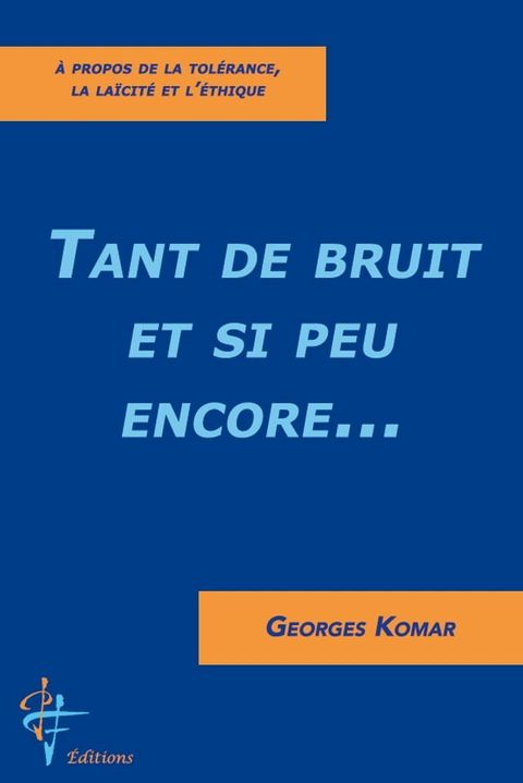 Tant de bruit et si peu encore...(Kobo/電子書)