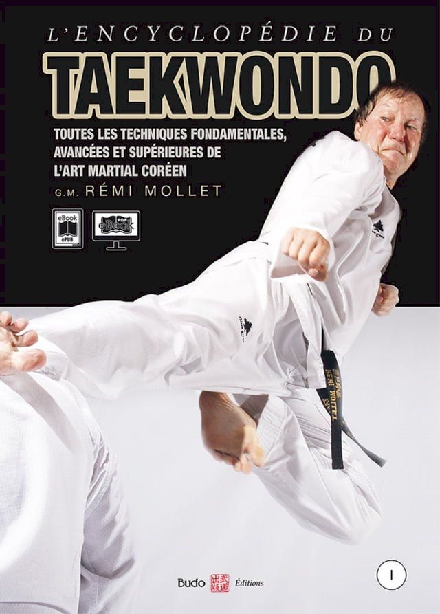  L'Encyclopédie du Taekwondo, Tome 1(Kobo/電子書)