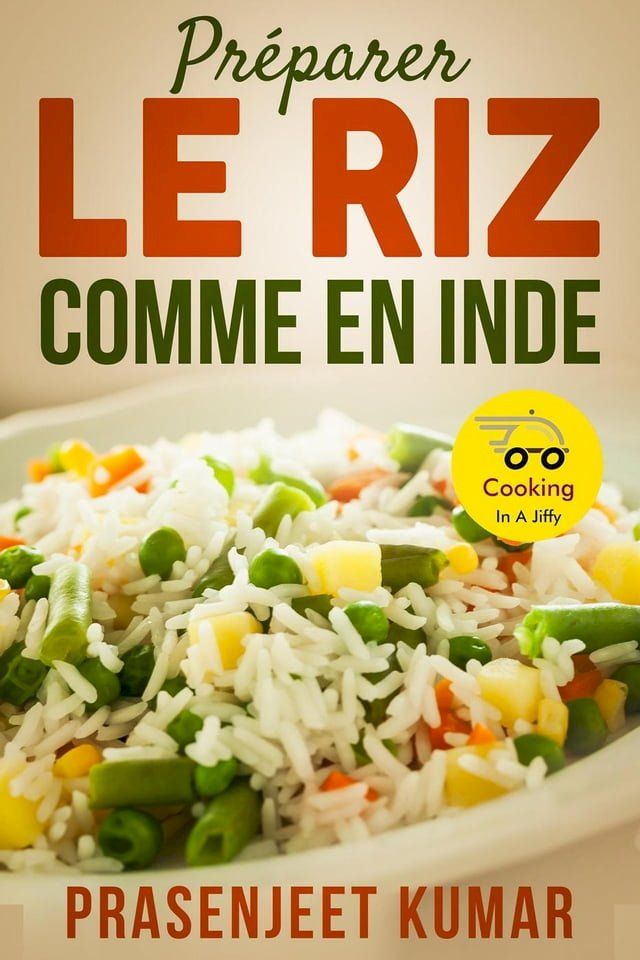  Préparer le Riz Comme en Inde(Kobo/電子書)