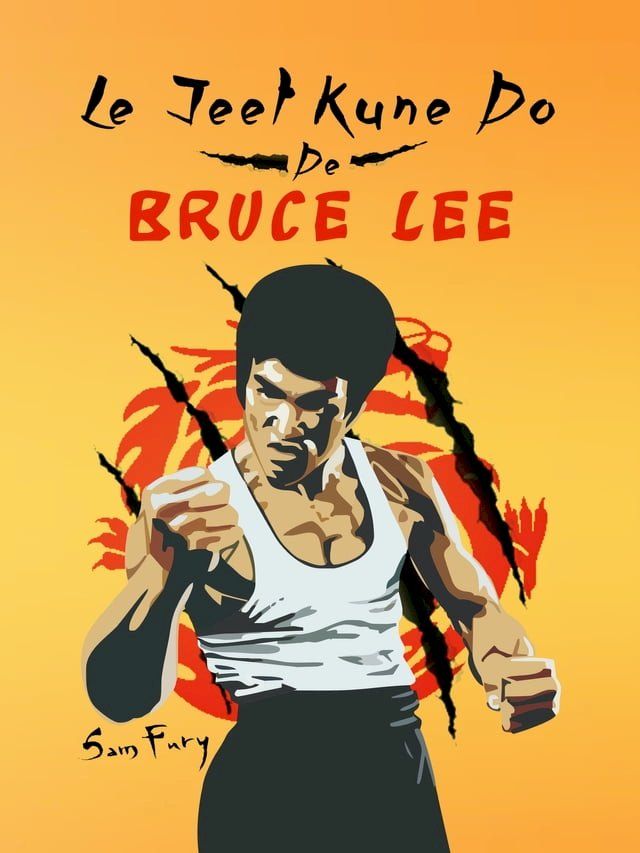  Le Jeet Kune Do de Bruce Lee(Kobo/電子書)