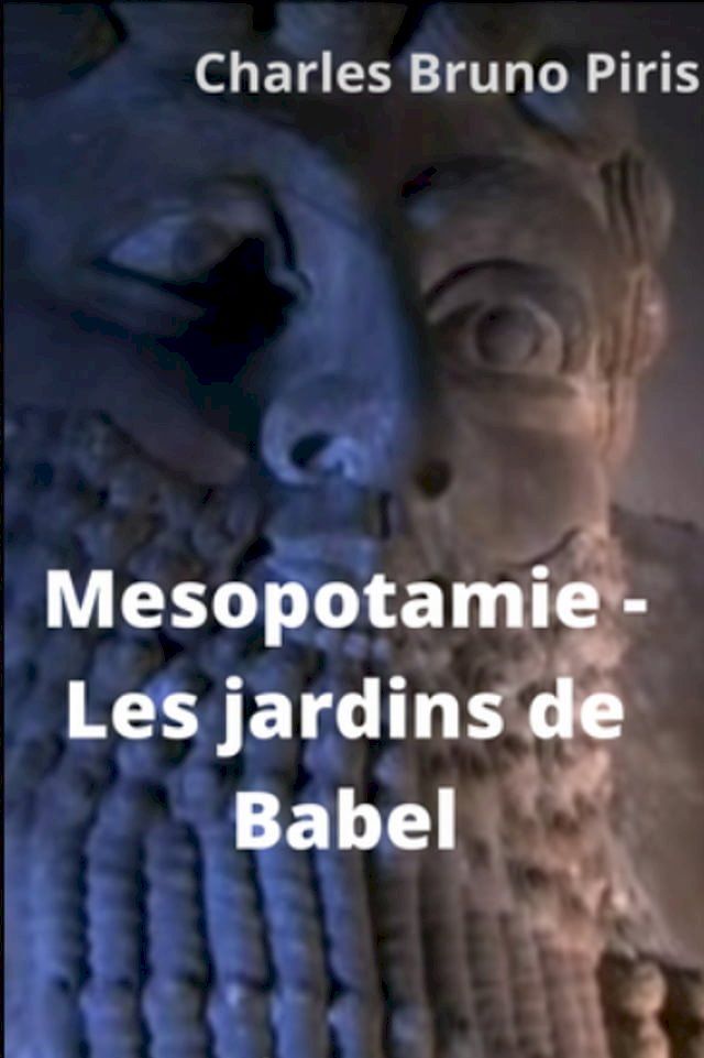  Mesopotamie - Les jardins de Babel(Kobo/電子書)