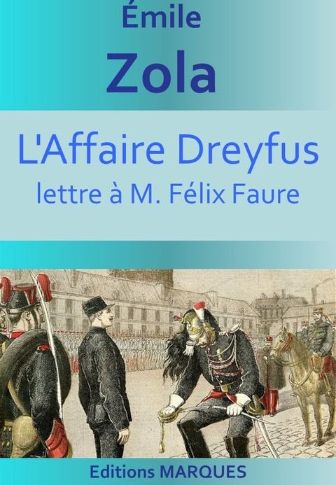 L'Affaire Dreyfus: lettre à M. Félix Faure(Kobo/電子書)