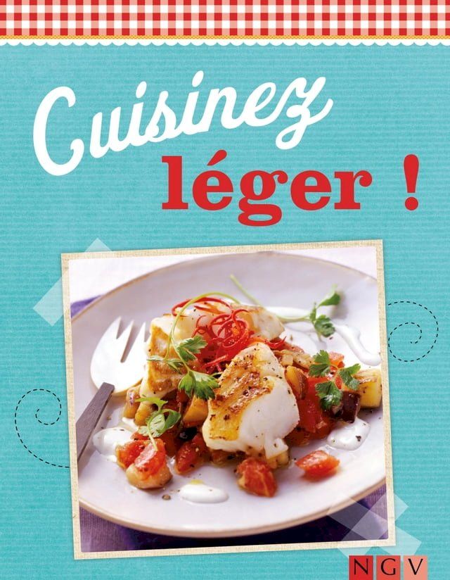  Cuisinez l&eacute;ger !(Kobo/電子書)