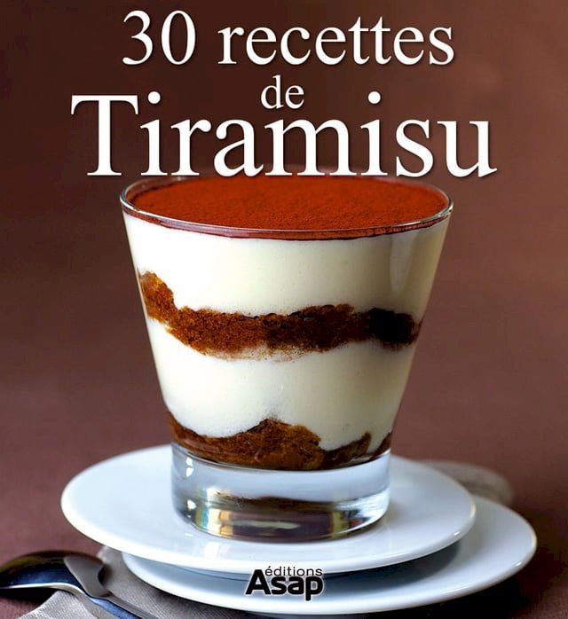  30 recettes de Tiramisu(Kobo/電子書)