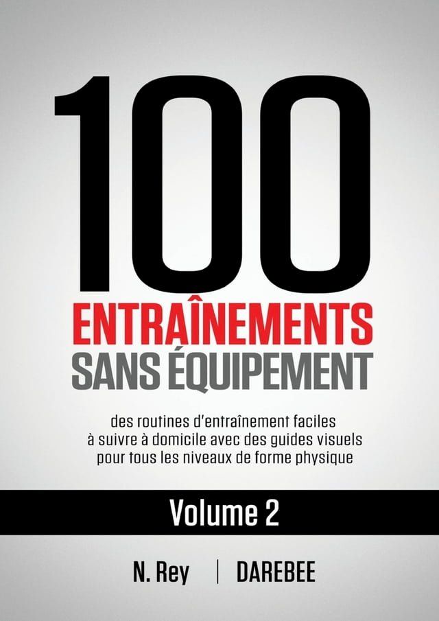  100 Entraînements Sans &Eacute;quipement Vol. 2(Kobo/電子書)