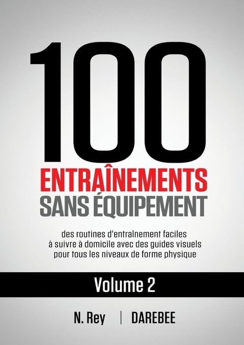 100 Entra&icirc;nements Sans &Eacute;quipement Vol. 2(Kobo/電子書)