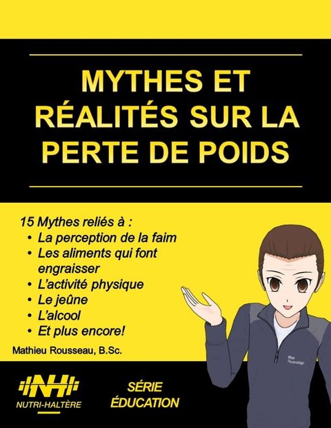 MYTHES ET R&Eacute;ALIT&Eacute;S SUR LA PERTE DE POIDS(Kobo/電子書)