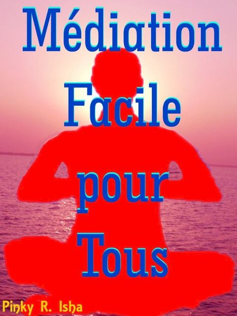 Médiation Facile pour Tous(Kobo/電子書)