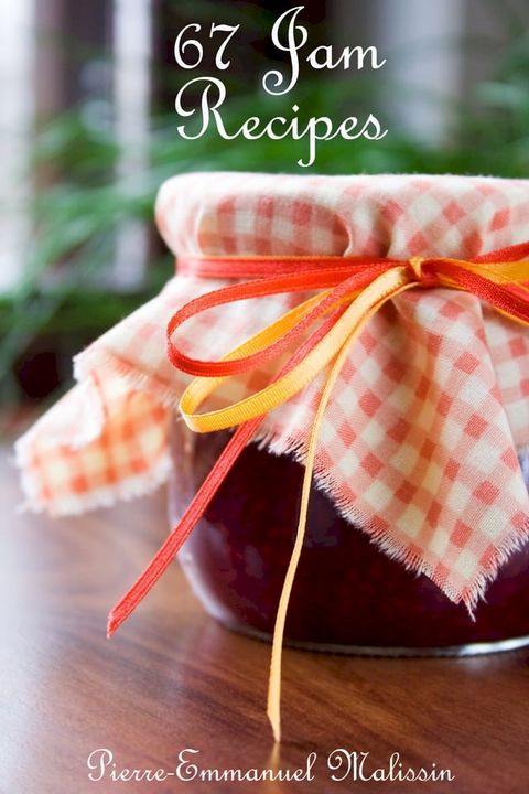 67 recipe of jam, french cooking, English version(Kobo/電子書)