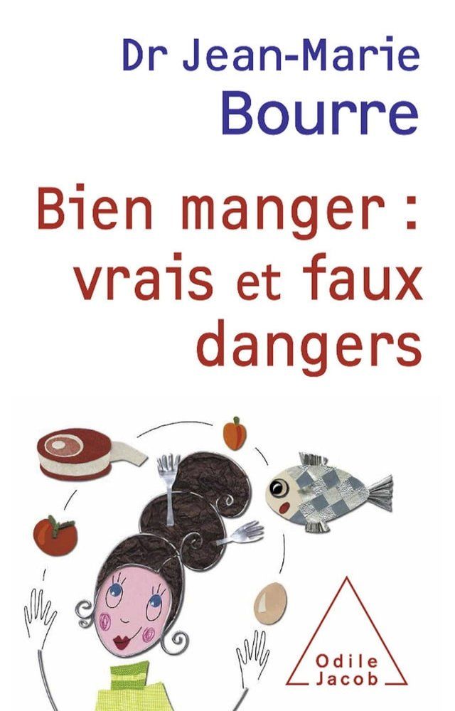  Bien manger : vrais et faux dangers(Kobo/電子書)