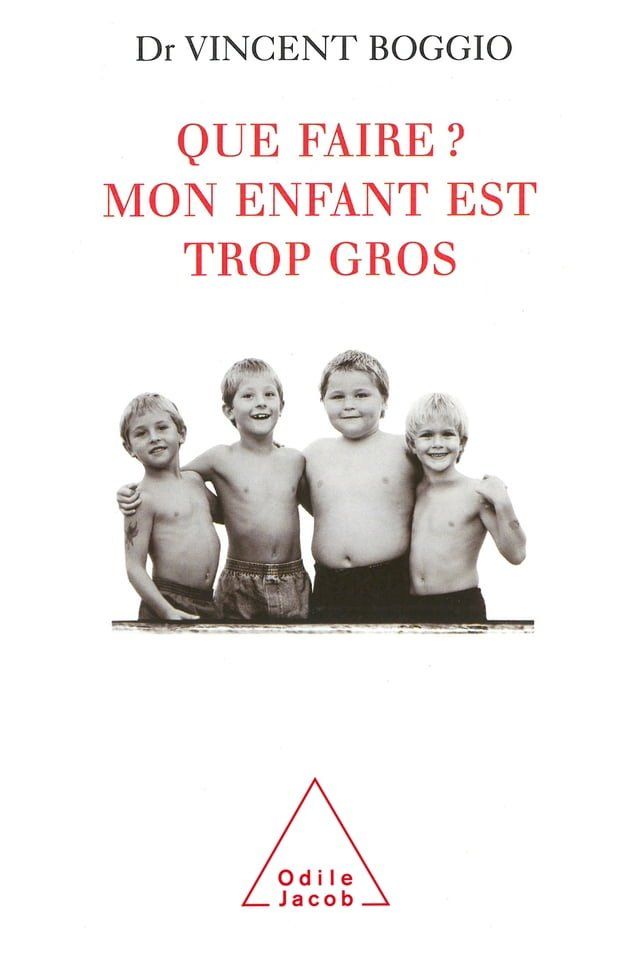  Que faire ? Mon enfant est trop gros(Kobo/電子書)